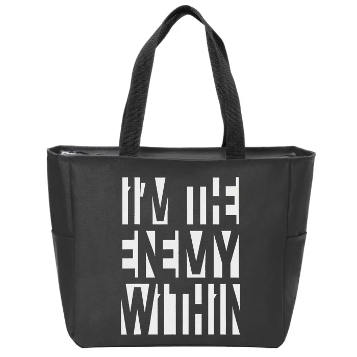 I Am The Enemy Within 2024 Harris Walz Supporters Zip Tote Bag