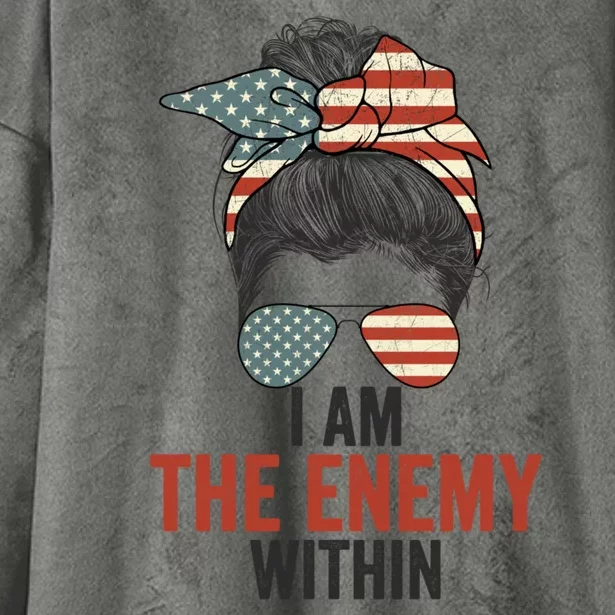 I Am The Enemy Within Harris Walz 2024 White Hooded Wearable Blanket