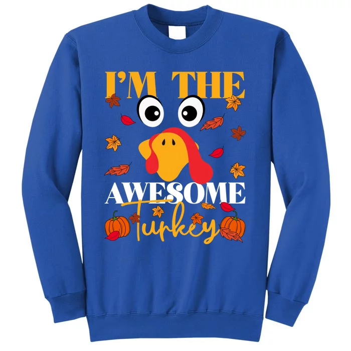 IM Awesome Turkey Family Matching Thanksgiving Group Party Gift Tall Sweatshirt