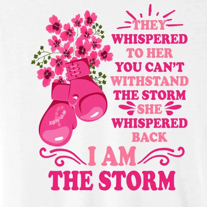 I Am The Storm Fight Breast Cancer Awareness Quote ChromaSoft Performance T-Shirt