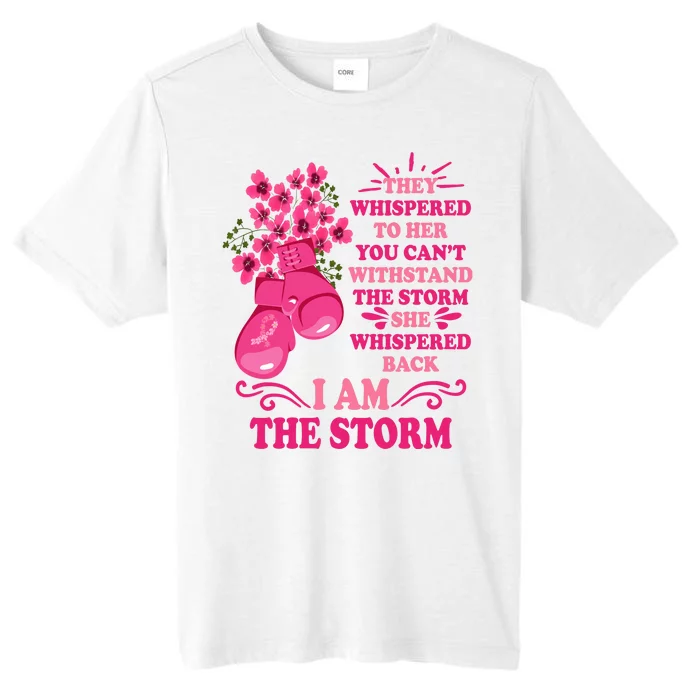 I Am The Storm Fight Breast Cancer Awareness Quote ChromaSoft Performance T-Shirt