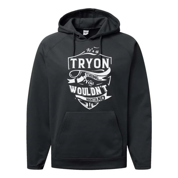 ItS A Tryon Thing Gifts Performance Fleece Hoodie