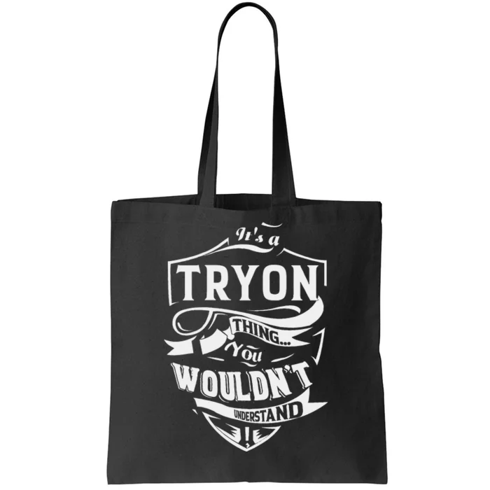 ItS A Tryon Thing Gifts Tote Bag