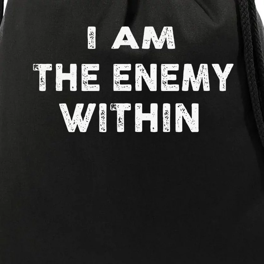 I Am The Enemy Within Pun Drawstring Bag