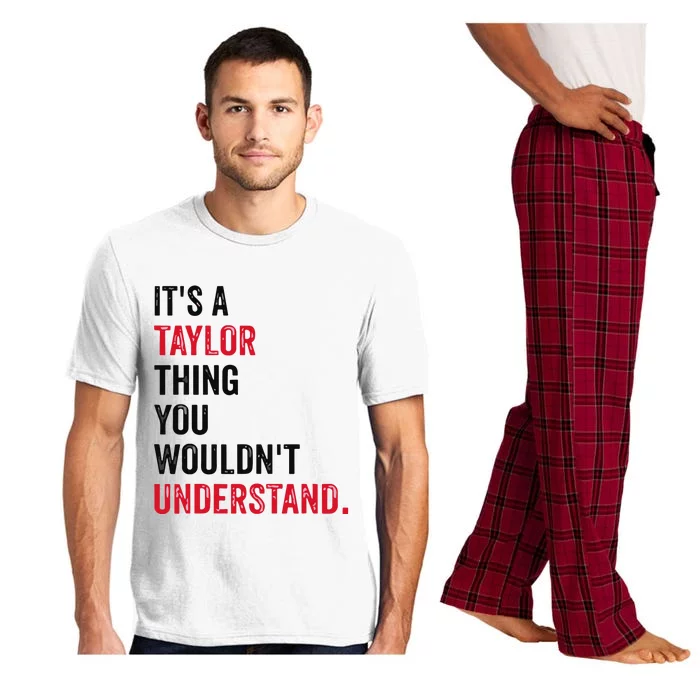 ItS A Taylor Thing You WouldnT Understand Pajama Set