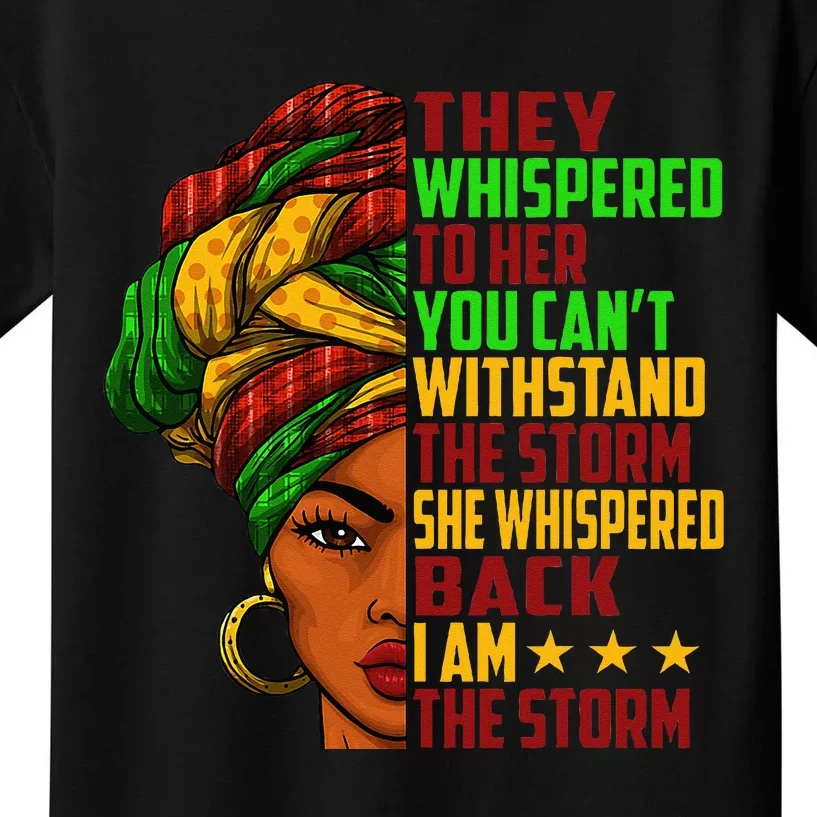 I am The Storm Wo Juneteenth Black History Month Kids T-Shirt