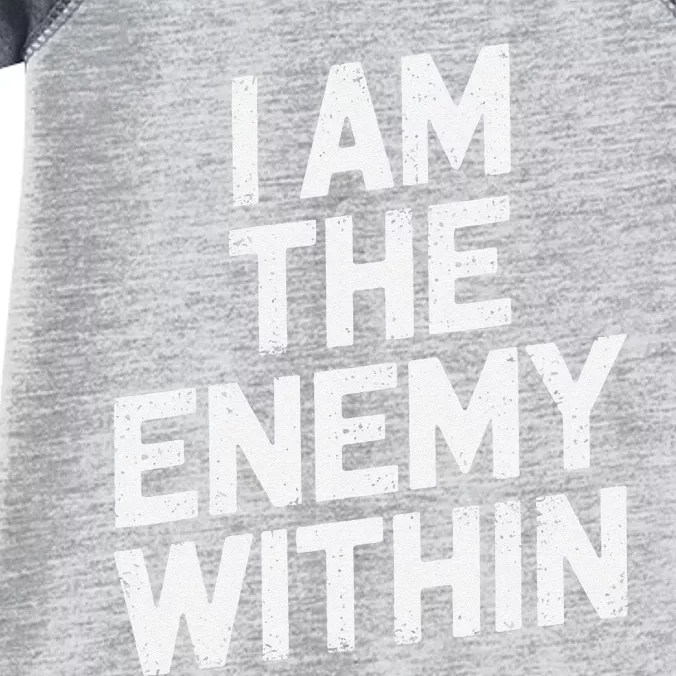 I Am The Enemy Within Pun Harris V Trump 2024 Infant Baby Jersey Bodysuit