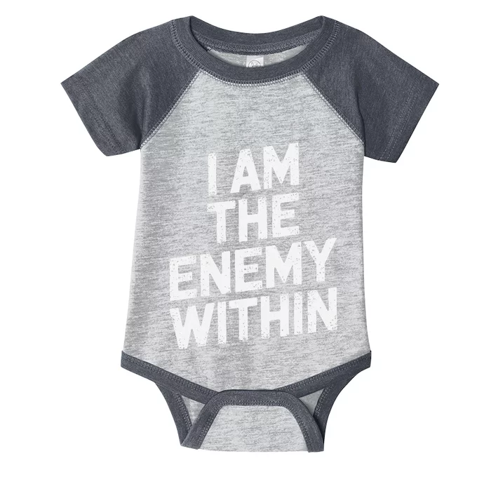 I Am The Enemy Within Pun Harris V Trump 2024 Infant Baby Jersey Bodysuit