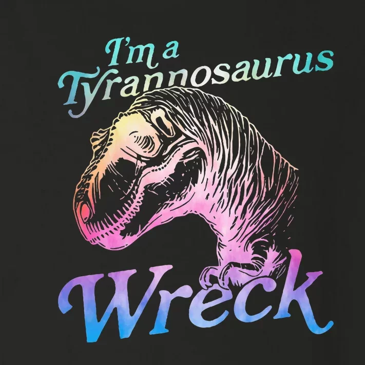 Im A Tyrannosaurus Wreck Toddler Long Sleeve Shirt