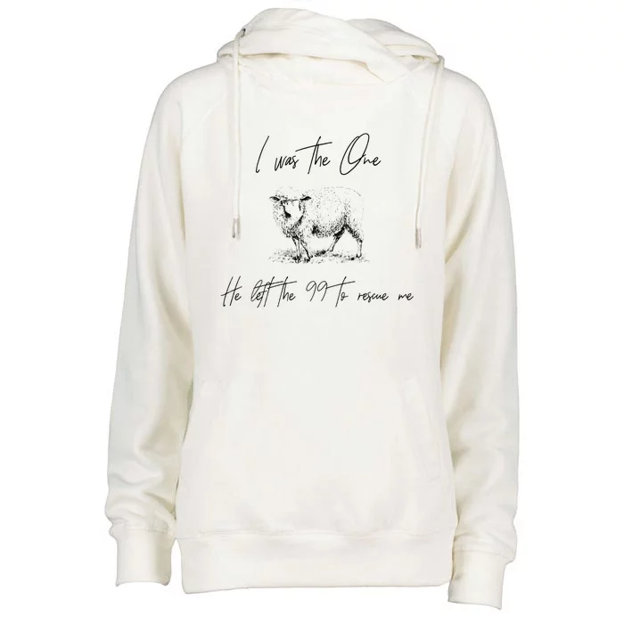 I Am The One He Left The 99 To Rescue Me Womens Funnel Neck Pullover Hood