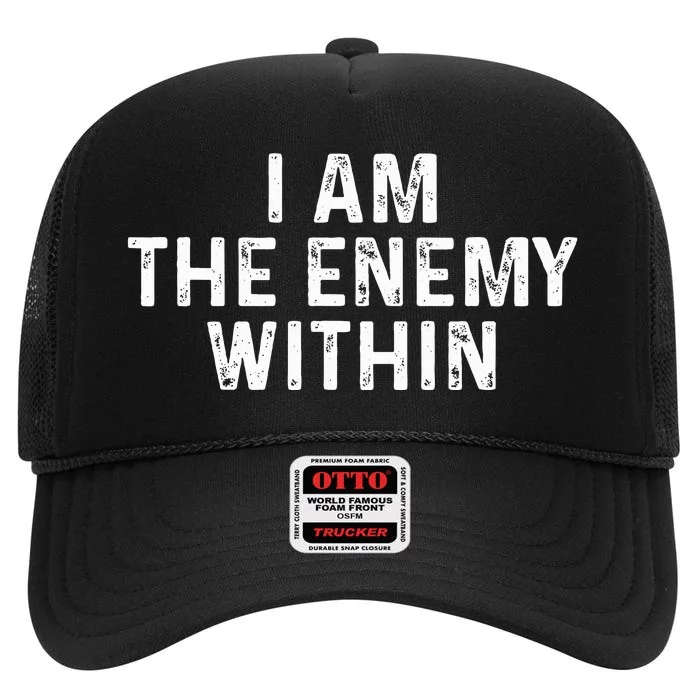 I Am The Enemy Within Simple Cute High Crown Mesh Trucker Hat