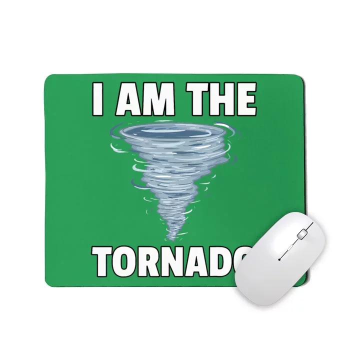 I Am The Storm Twister Tornado Hurricane Meteorologist Mousepad