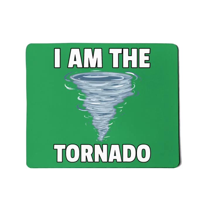 I Am The Storm Twister Tornado Hurricane Meteorologist Mousepad