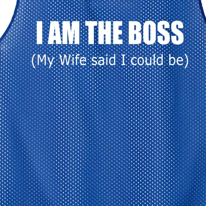 I Am The Boss Gift My Wife Said I Could Gift Mesh Reversible Basketball Jersey Tank