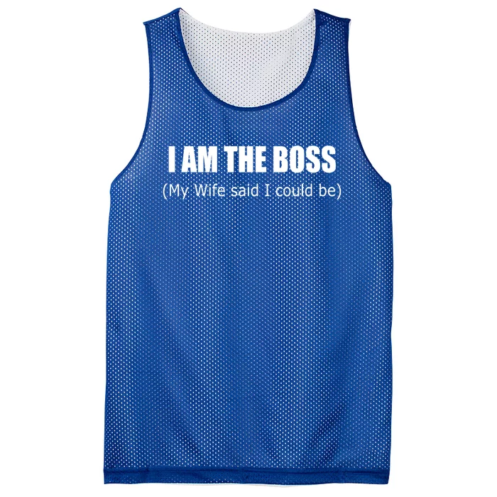 I Am The Boss Gift My Wife Said I Could Gift Mesh Reversible Basketball Jersey Tank