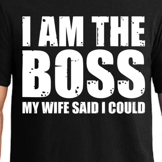 I Am The Boss Gift My Wife Said I Could Cute Gift Pajama Set