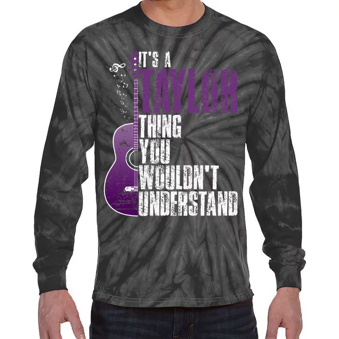 ItS A T.A.Y.Lo.R Thing You WouldnT Understand T.A.Y.L.Or Vintage Tie-Dye Long Sleeve Shirt