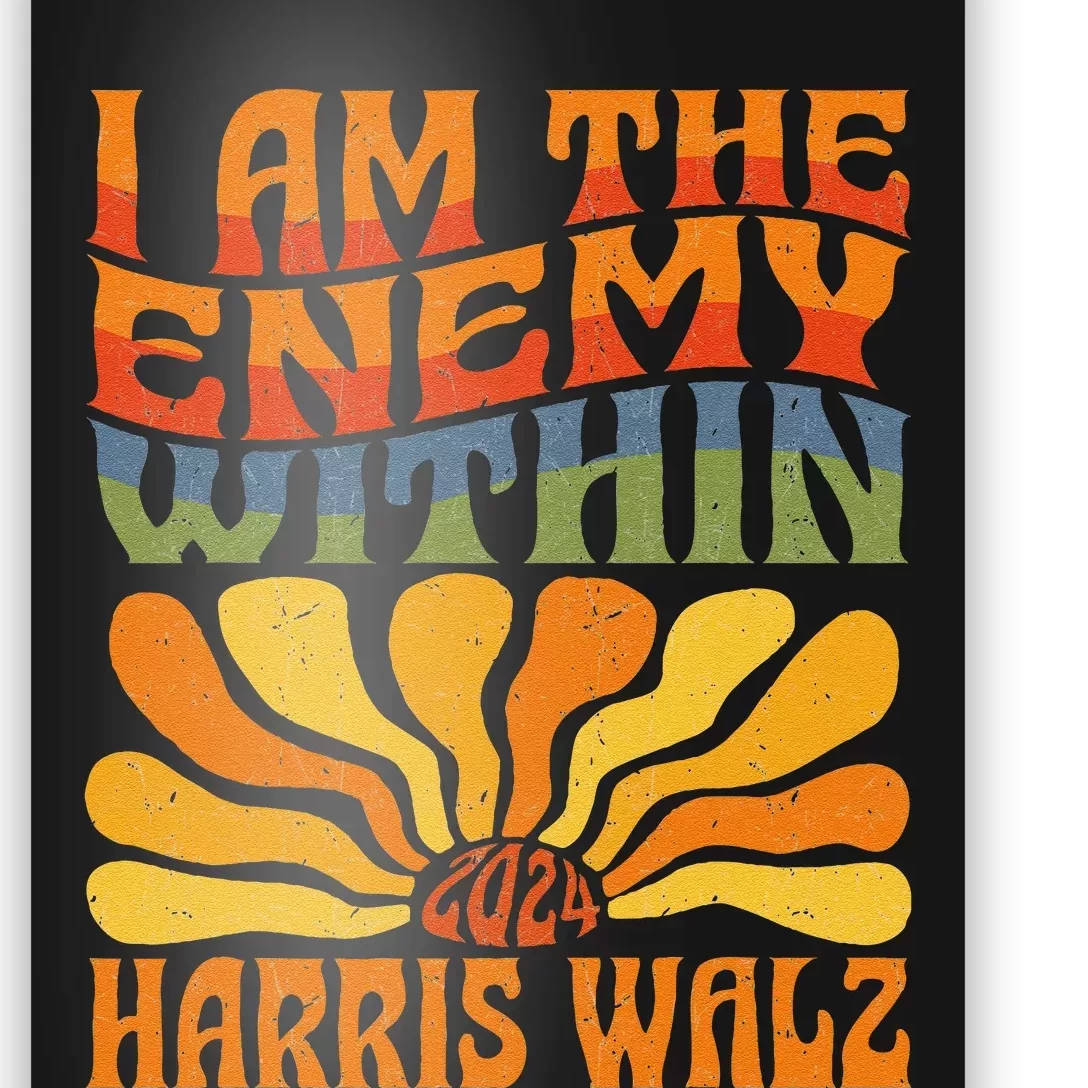 I Am The Enemy Within Kamala Harris Walz 2024 Poster