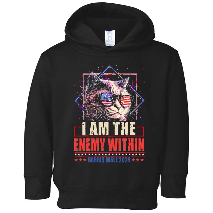 I Am The Enemy Within Kamala Harris 2024 Merch Toddler Hoodie