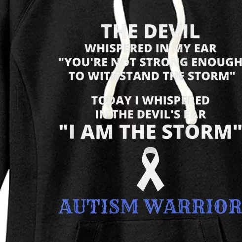 I Am The Storm Autism Warrior Autism Awareness Women's Fleece Hoodie