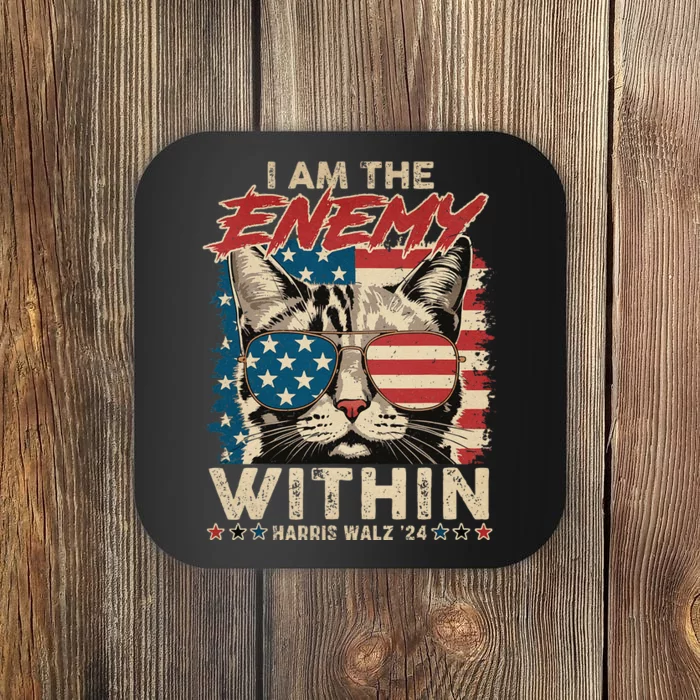 I Am The Enemy Within Kamala Harris Cat 2024 Coaster