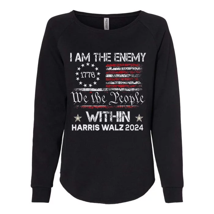 I Am The Enemy Within Harris Walz 2024 Womens California Wash Sweatshirt