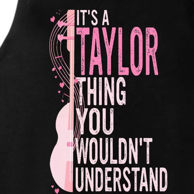 ItS A Taylor Thing You WouldnT Understand Ladies Tri-Blend Wicking Tank