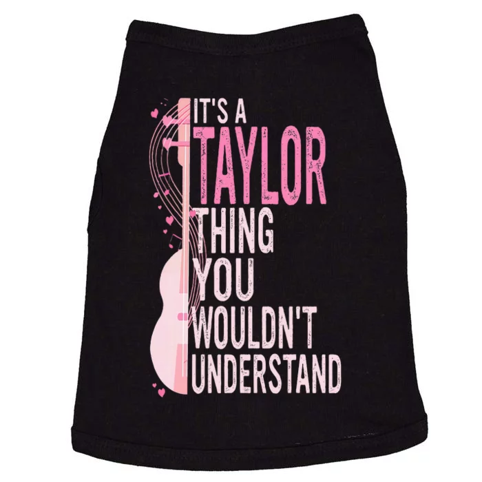 ItS A Taylor Thing You WouldnT Understand Doggie Tank