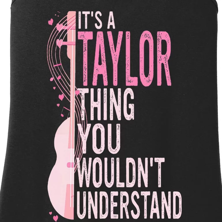 ItS A Taylor Thing You WouldnT Understand Ladies Essential Tank