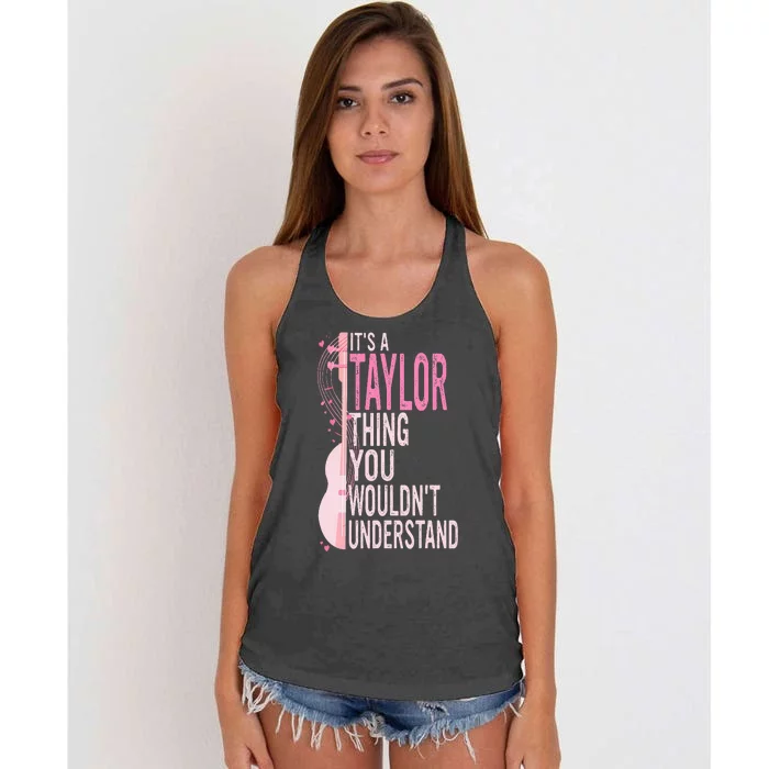 ItS A Taylor Thing You WouldnT Understand Women's Knotted Racerback Tank