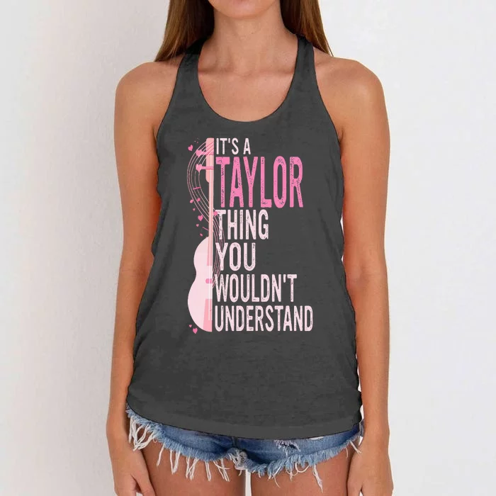 ItS A Taylor Thing You WouldnT Understand Women's Knotted Racerback Tank