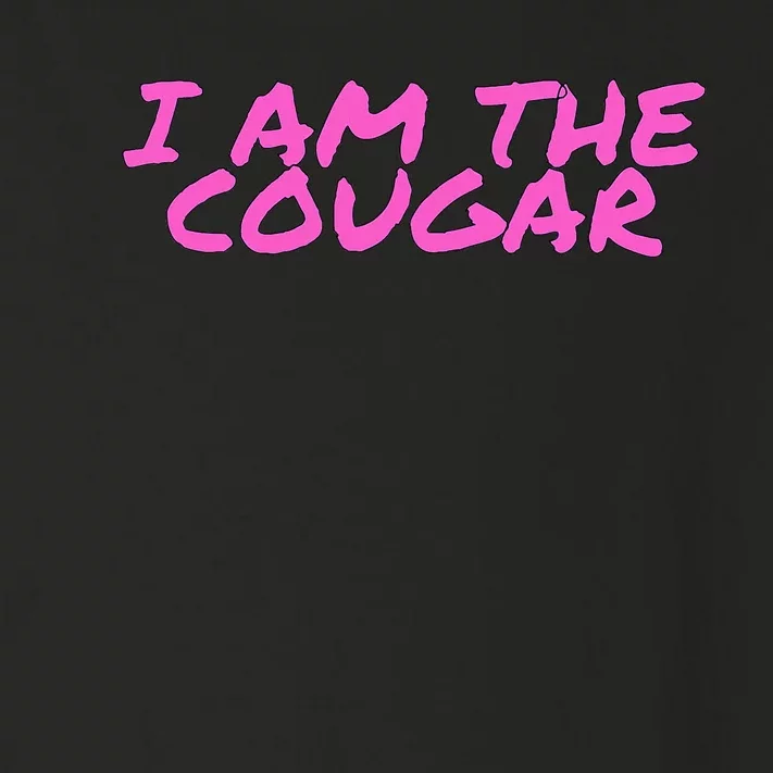 I Am The Cougar Im The Cougar Toddler Long Sleeve Shirt