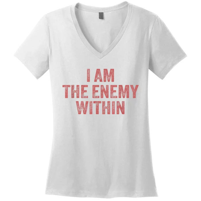 I Am The Enemy Within Pun Women's V-Neck T-Shirt