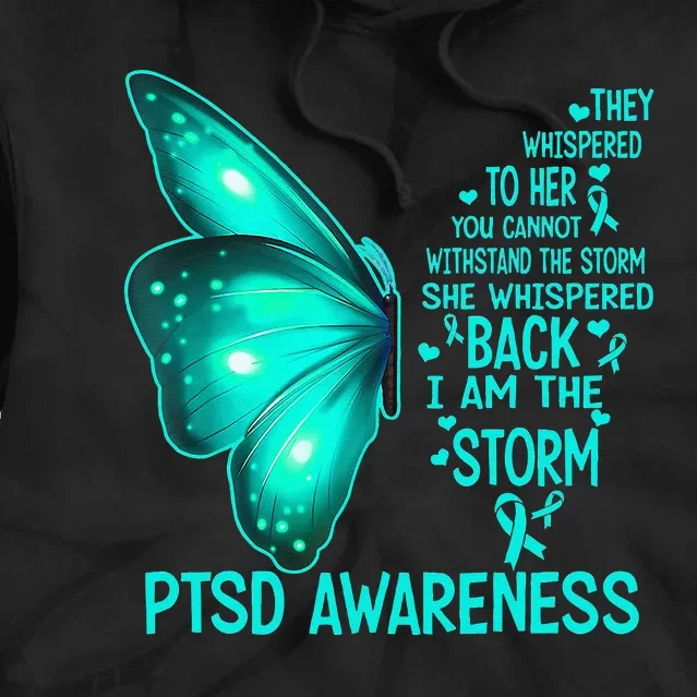 I Am The Storm PTSD Awareness Butterfly Tie Dye Hoodie