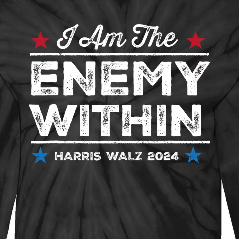 I Am The Enemy Within Tie-Dye Long Sleeve Shirt