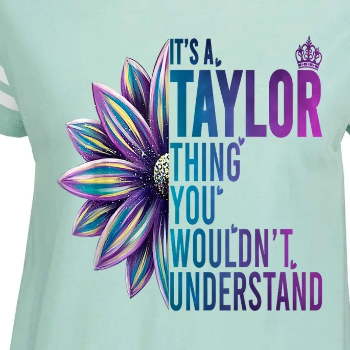 ItS A Taylor Thing You WouldnT Understand Name Taylor Enza Ladies Jersey Football T-Shirt