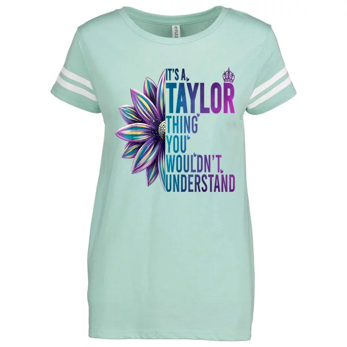 ItS A Taylor Thing You WouldnT Understand Name Taylor Enza Ladies Jersey Football T-Shirt