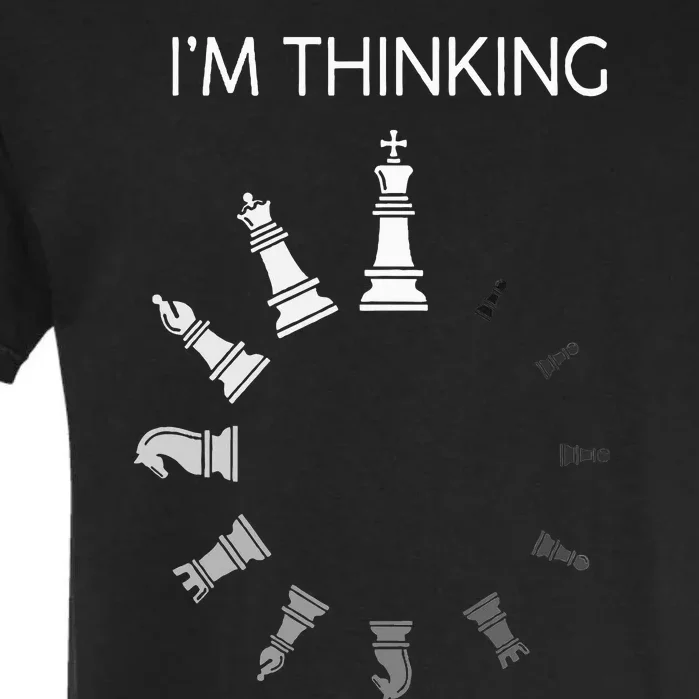 I am Thinking Chess Pieces I'm Thinking Chess Player Lover Garment-Dyed Heavyweight T-Shirt