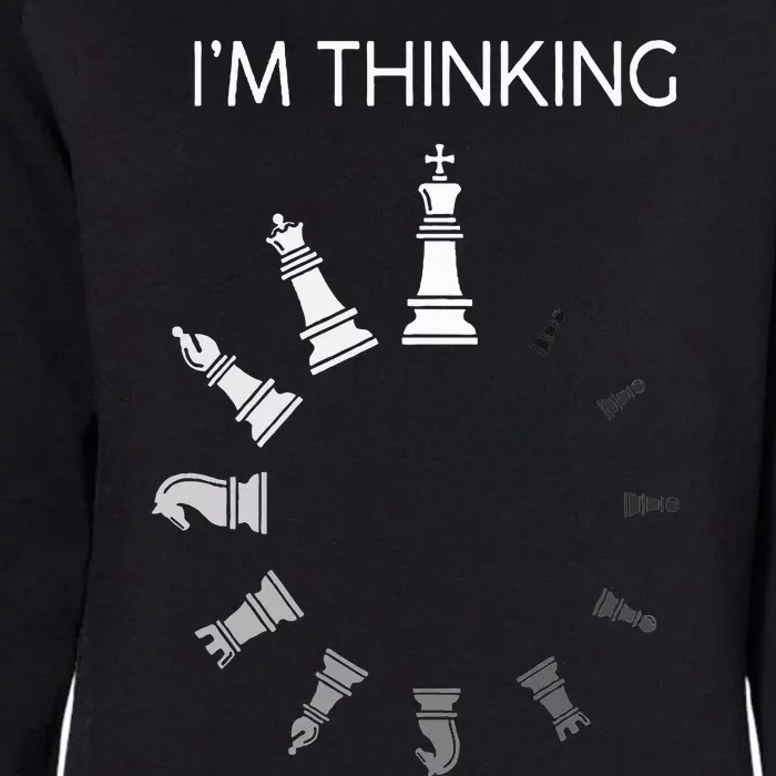 I am Thinking Chess Pieces I'm Thinking Chess Player Lover Womens California Wash Sweatshirt