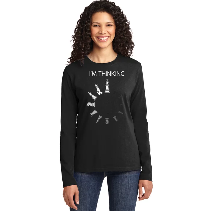 I am Thinking Chess Pieces I'm Thinking Chess Player Lover Ladies Long Sleeve Shirt