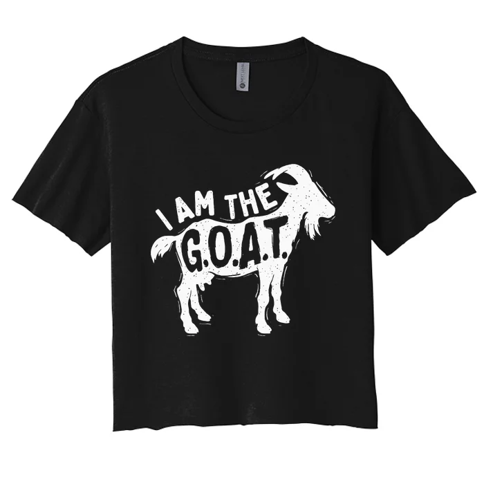 I Am The Goat Farm Animal Lover Rancher Farmer Farming Women's Crop Top Tee