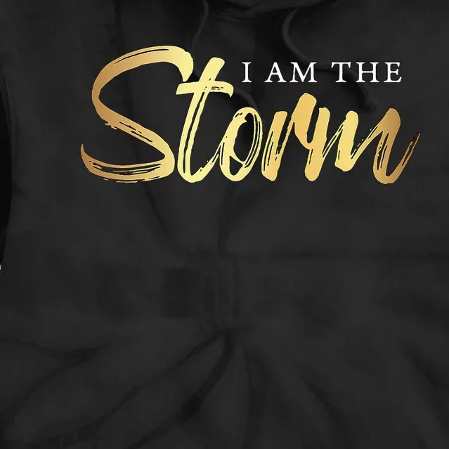 I Am The Storm Tie Dye Hoodie