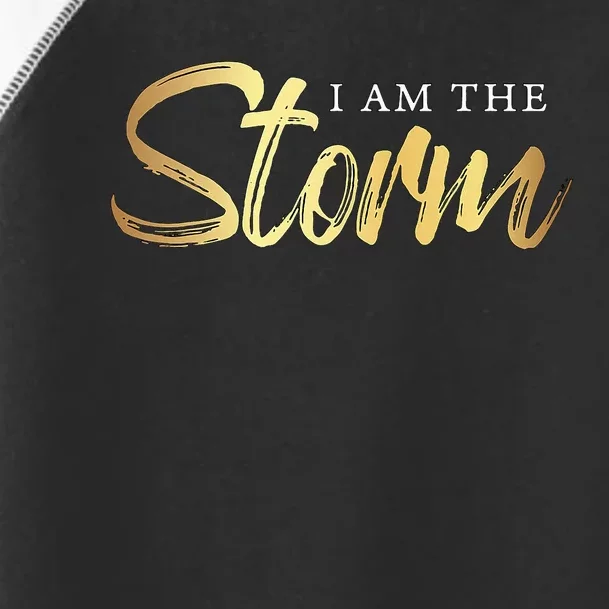 I Am The Storm Toddler Fine Jersey T-Shirt