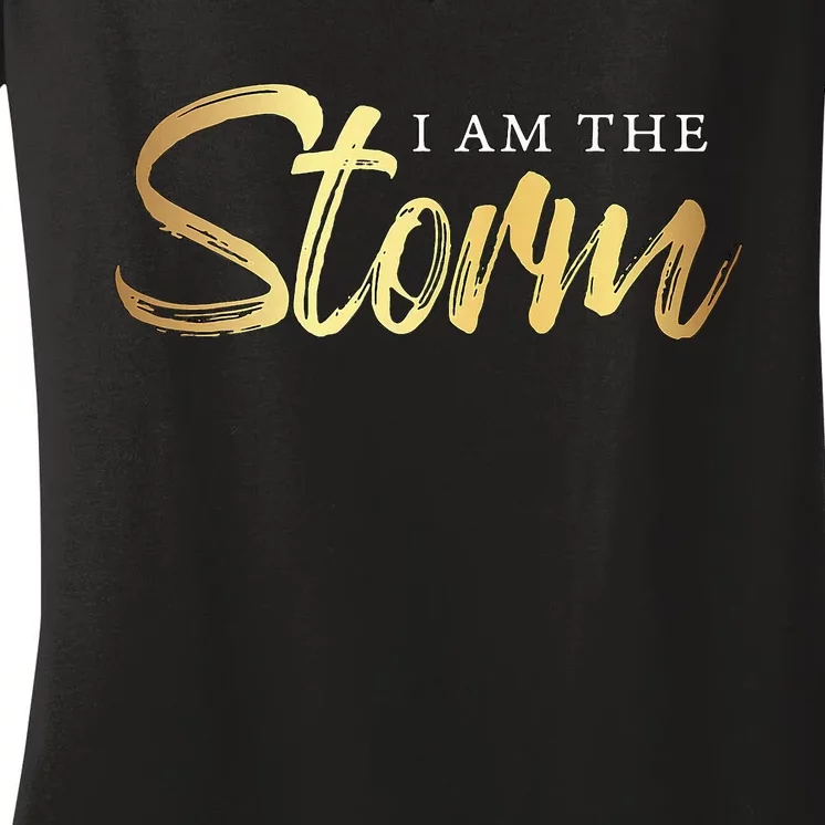 I Am The Storm Women's V-Neck T-Shirt