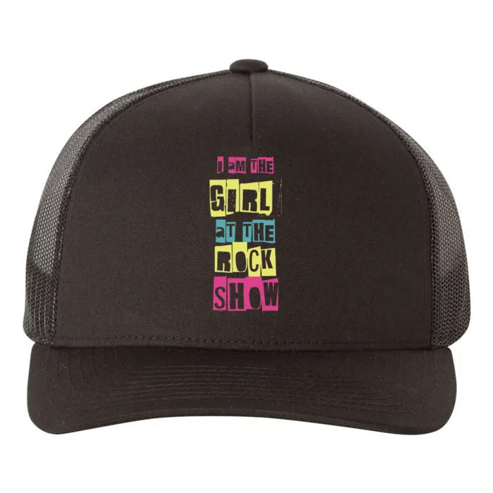 I Am The Girl At The R.O.C.K Show Funny Punk Rock Yupoong Adult 5-Panel Trucker Hat