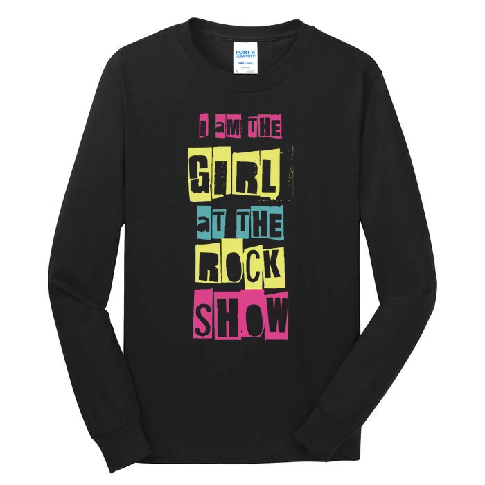 I Am The Girl At The R.O.C.K Show Funny Punk Rock Tall Long Sleeve T-Shirt