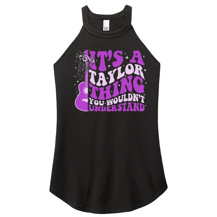 ItS A Taylor Thing You WouldnT Understand Women’s Perfect Tri Rocker Tank