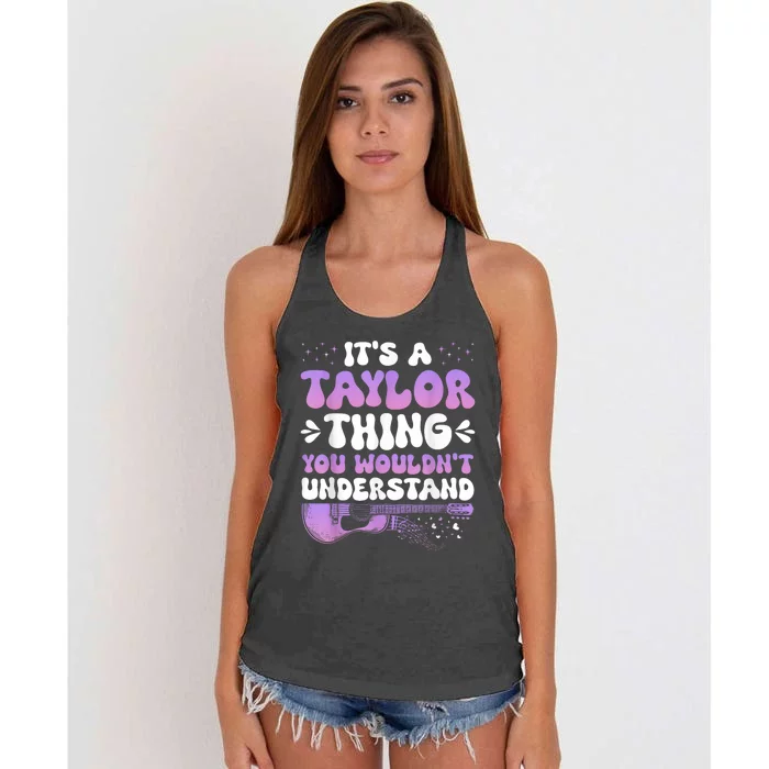 ItS A Taylor Thing You WouldnT Understand Women's Knotted Racerback Tank