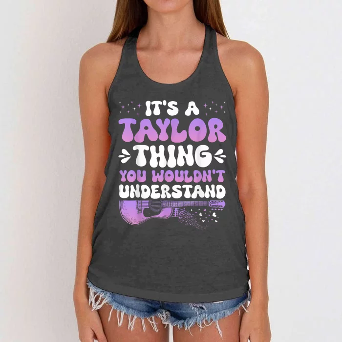 ItS A Taylor Thing You WouldnT Understand Women's Knotted Racerback Tank