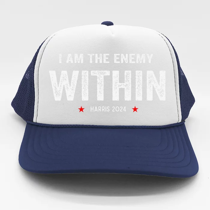 I Am The Enemy Within Trucker Hat